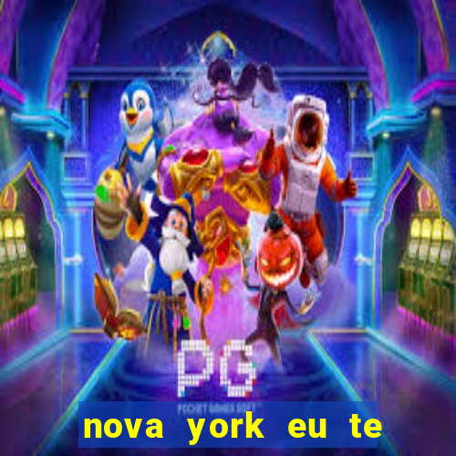 nova york eu te amo download